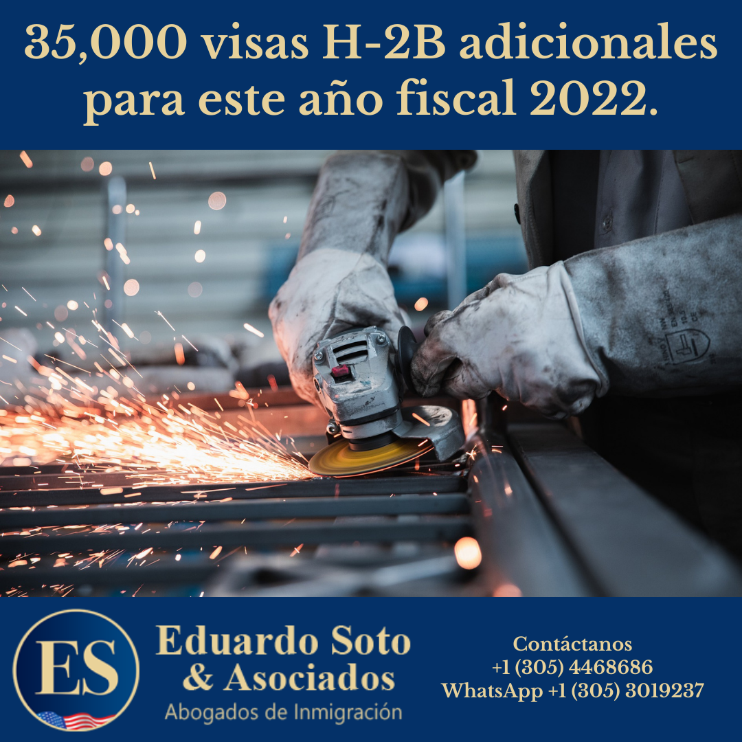 35,000 visas H-2B adicionales para este año fiscal 2022