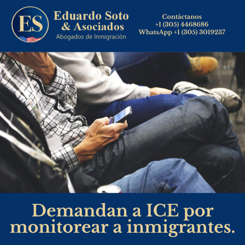 Demandan a ICE por monitorear a inmigrantes