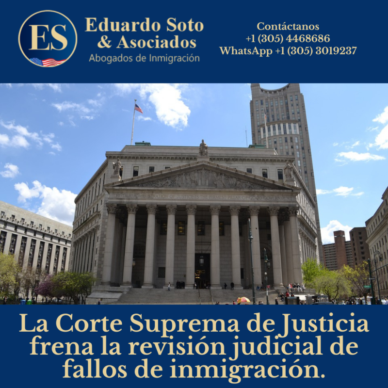La Corte Suprema de Justicia frena la revisión judicial de fallos de inmigración